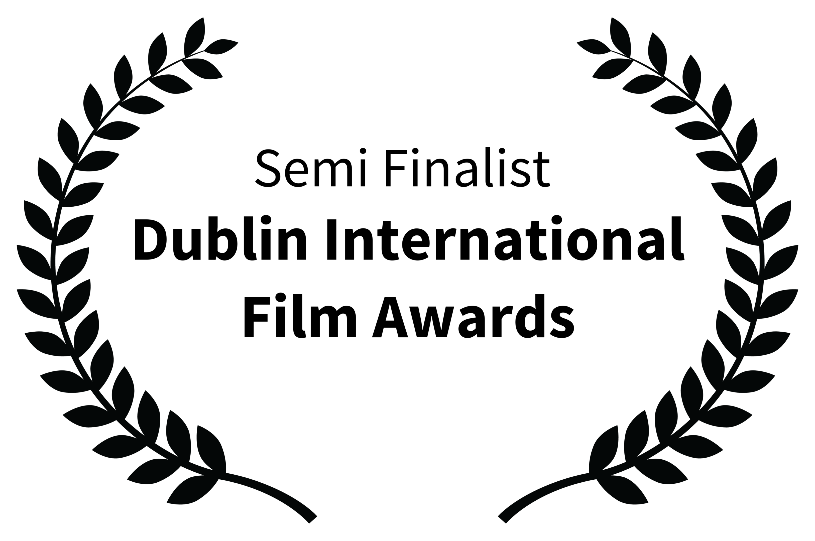 SemiFinalist-DublinInternationalFilmAwards-NO DATE